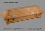 20, KIEFERNSARG, KIEFER, SARG, KREMATIONSSARG, KREMATION, VERBRENNERSARG, VERBRENNER, EINÄSCHERUNGSSARG, EINÄSCHERUNG, ASTIG, HONIG, ÖKOLOGISCH, HOLZGRIFFE