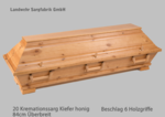 20, Kiefernsarg, Kremationssarg, 84cm, Überbreit, honig, Beschlag, 6tlg. bewegliche, Holzgriffe, PREIS